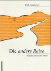 Die andere Reise: Ein journalistisches Motiv: Ein journalistisches Motiv in der Literatur Law