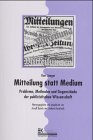 Mitteilung statt Medium: Probleme, Methoden und Gegenstände der publizistischen Wissenschaft Law