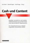 Cash und Content: Populärer Journalismus und mediale Selbstthematisierung als Phänomene eines ökonomisierten Mediensystems. Eine Standortbestimmung am Beispiel ausgewählter österreichischer Medien Law