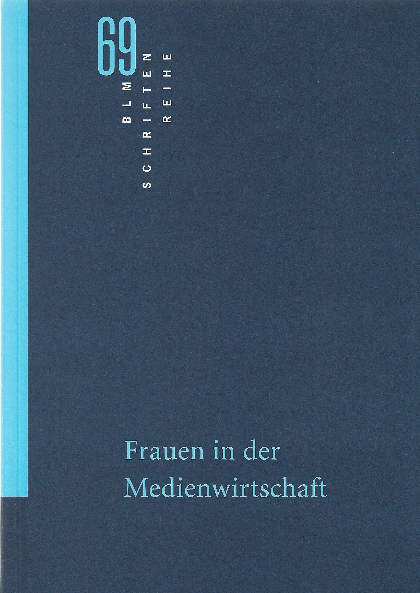Frauen in der Medienwirtschaft. Chancen und Hemmnisse für Frauenerwerbstätigkeit in einer prosperierenden Zukunftbranche Law