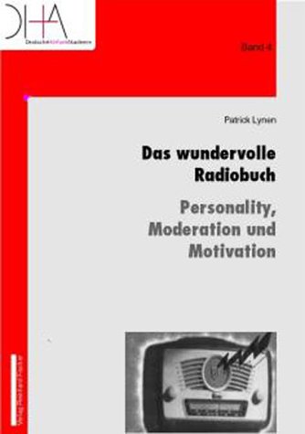 Das wundervolle Radiobuch - Personality, Moderation und Motivation Law