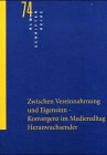 Zwischen Vereinnahmung und Eigensinn - Konvergenz im Medienalltag Heranwachsender: Erster Untersuchungsabschnitt zur Studie "Umgang Heranwachsender ... mit Konvergenz im Medenensemble' Law