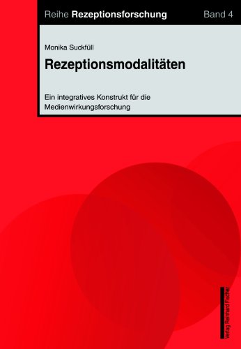 Rezeptionsmodalitäten: Ein integratives Konstrukt für die Medienwirkungsforschung Law