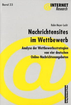 Nachrichtensites im Wettbewerb: Analyse der Wettbewerbsstrategien von vier deutschen Online-Nachrichtenangeboten Law