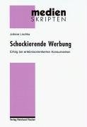 Schockierende Werbung: Erfolg bei erfolgsorientierten Konsumenten: Erfolg bei erlebnisorientierten Konsumenten Law