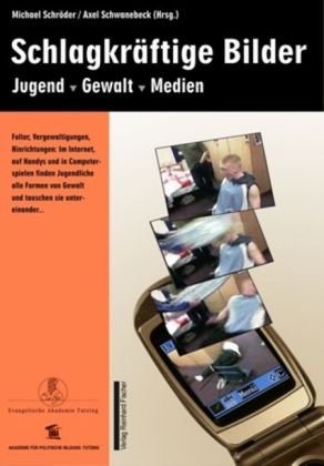 Schlagkräftige Bilder: Jugend - Gewalt - Medien Law