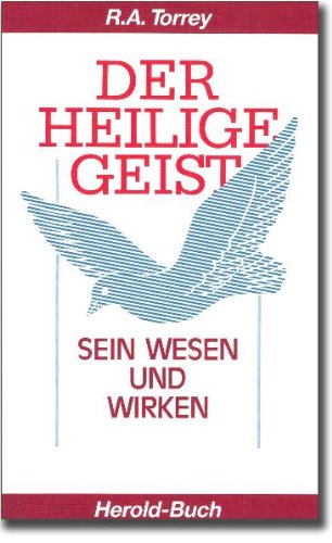 Der Heilige Geist: Sein Wesen und Wirken Religion & Esotericism