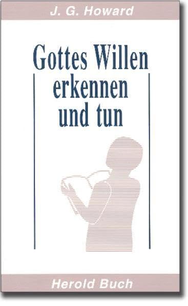 Gottes Willen erkennen und tun Religion & Esotericism