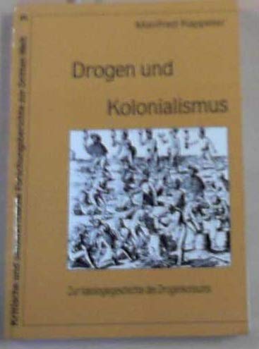 Drogen und Kolonialismus: Zur Ideologiegeschichte des Drogenkonsums Law