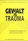 Gewalt und Trauma: Psychopathologie und Behandlung im Kontext von Flüchtlingen und Opfern organisierter Gewalt Psychology