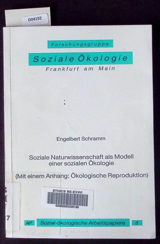 Soziale Naturwissenschaft als Modell einer sozialen Ökologie Social Sciences