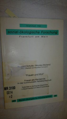 Frauen und Müll: Frauen als Handelnde in der kommunalen Abfallwirtschaft. Gutachten im Auftrag des Magistrates der Stadt Frankfurt am Main Law