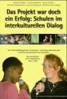 Das Projekt war doch ein Erfolg...: Ein interkulturelles medienpädagogisches Kooperationsprojekt zwischen zwei Schulen und zwei Universitäten: Ein ... Die Geschichte einer Begegnung 1991-1996 Media & Communication