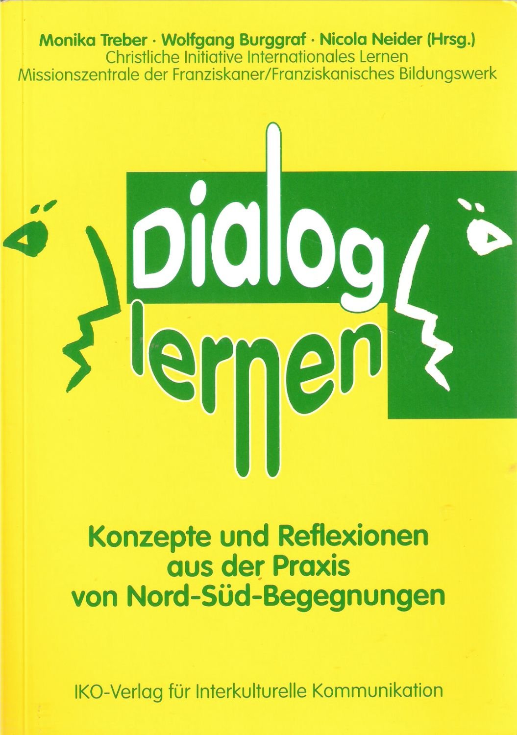 Dialog lernen : Konzepte und Reflexionen aus der Praxis von Nord-Süd-Begegnungen Law