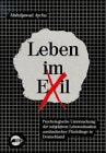 Leben im Exil: Psychologische Untersuchung der subjektiven Lebenssituation ausländischer Flüchtlinge in Deutschland: Psychologische Untersuchung der ... Flüchtlinge in Deutschland. Diss. Law
