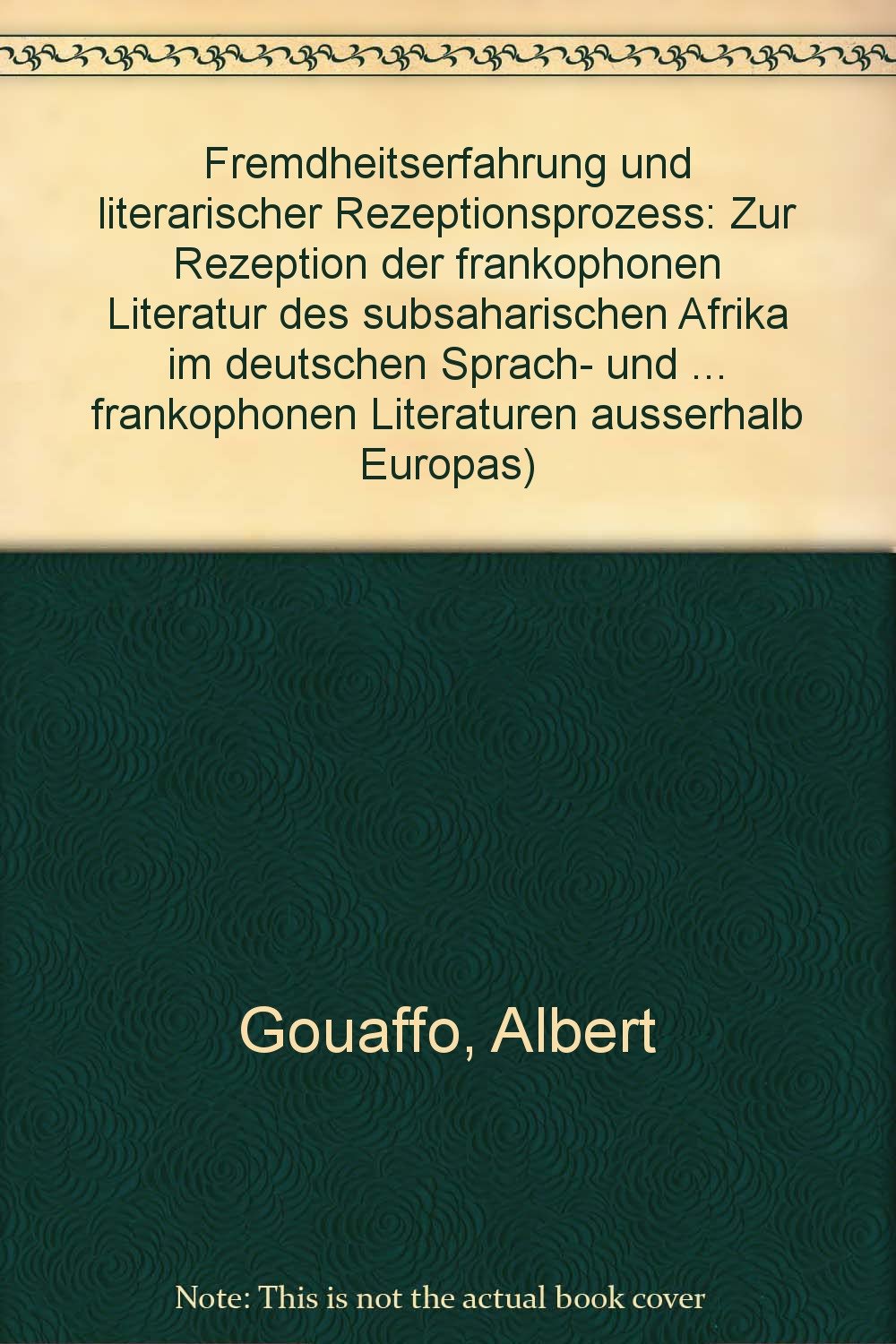 Fremdheitserfahrung und literarischer Rezeptionsprozeß Foreign Languages ​​& Dictionaries