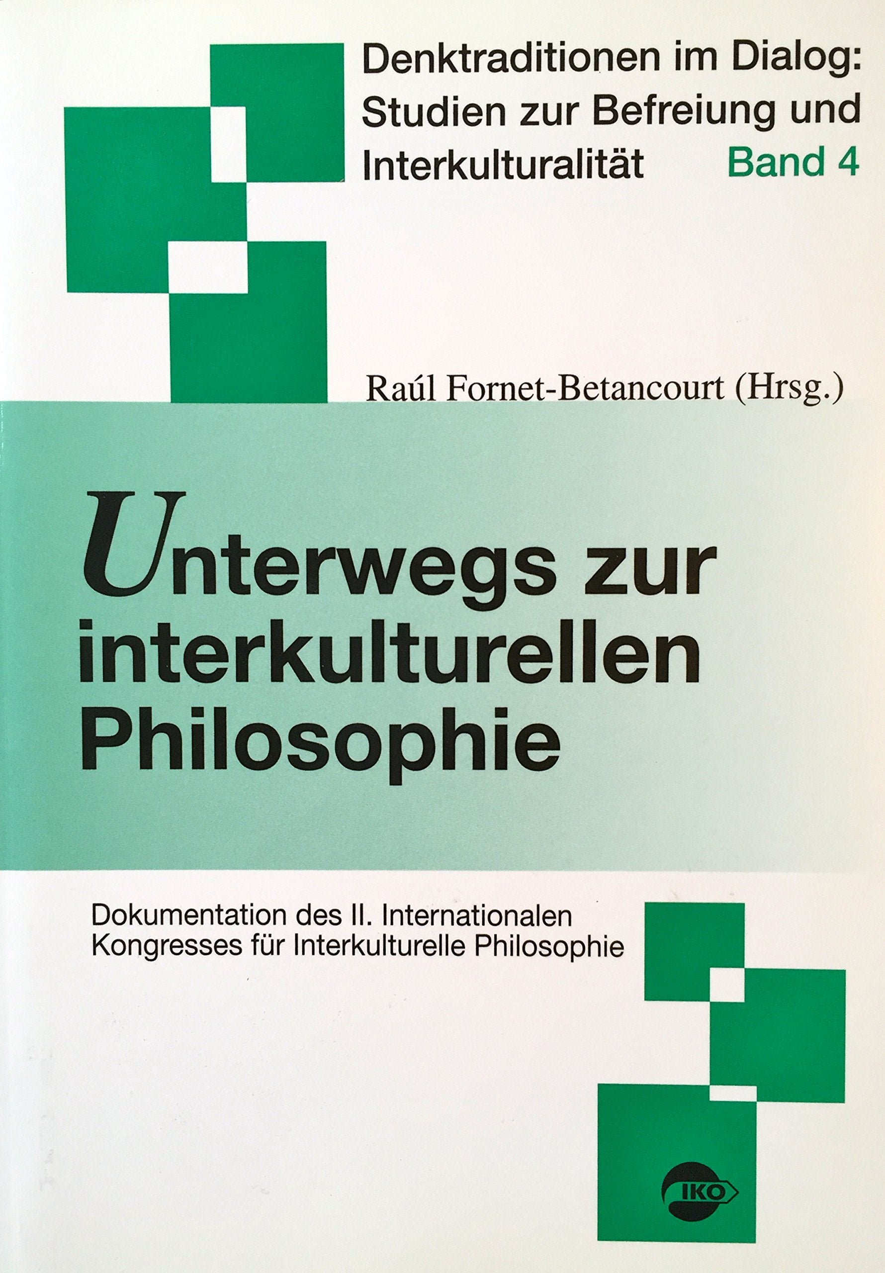 Unterwegs zur interkulturellen Philosophie Philosophy