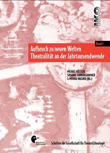 Aufbruch zu neuen Welten: Theatralität an der Jahrtausendwende Film, Art & Culture