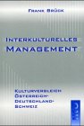 Interkulturelles Management: Kulturvergleich Österreich - Deutschland - Schweiz Law
