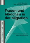 Frauen und Mädchen in der Migration: Lebenshintergründe und Lebensbewältigung Law