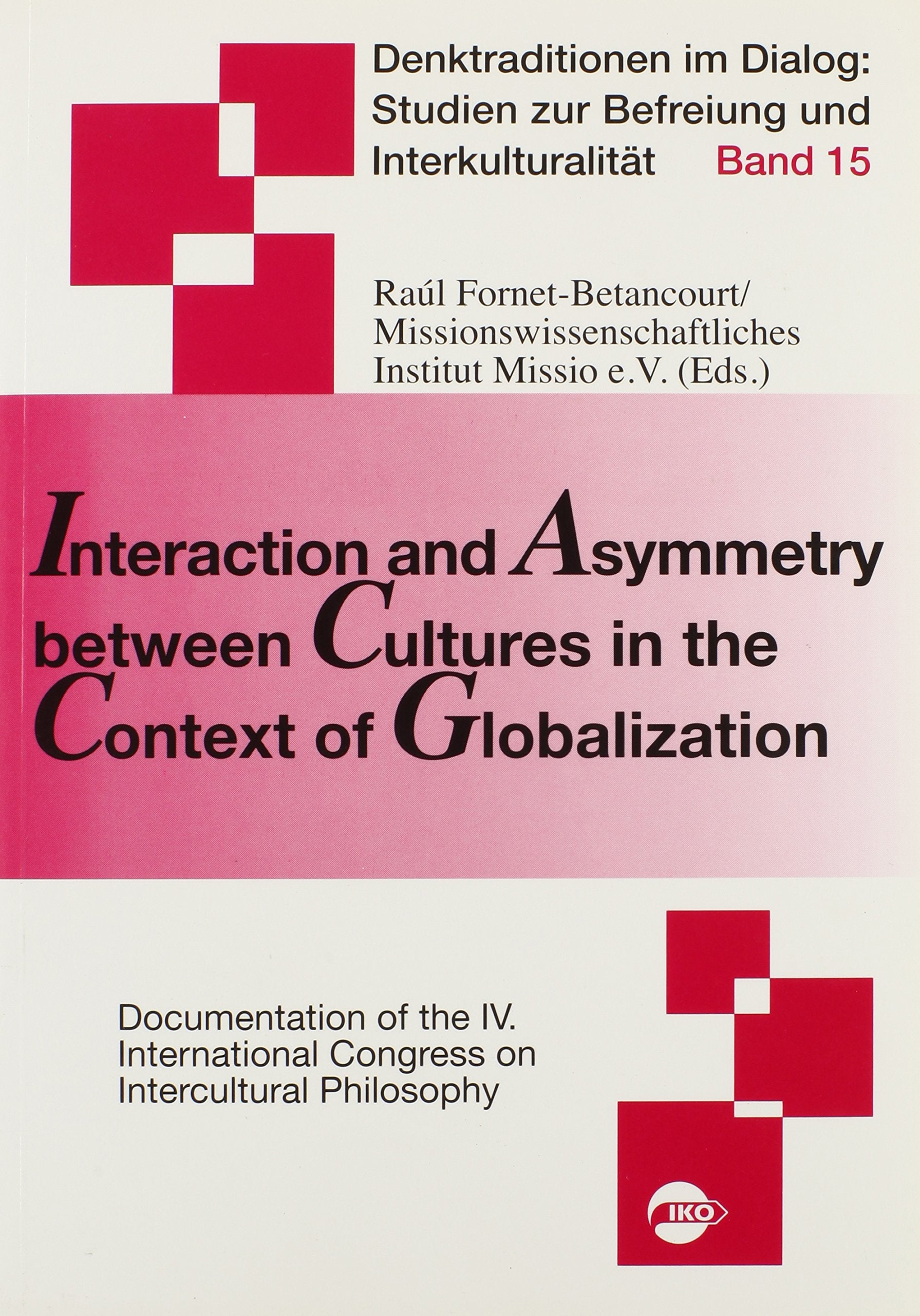 Interaction and Asymmetry between Cultures in the Context of Globalizatuon Law