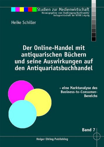 Der Online-Handel mit antiquarischen Büchern und seine Auswirkungen auf den Antiquariatsbuchhandel: Eine Marktanalyse des Business-to-Consumer-Bereichs Law