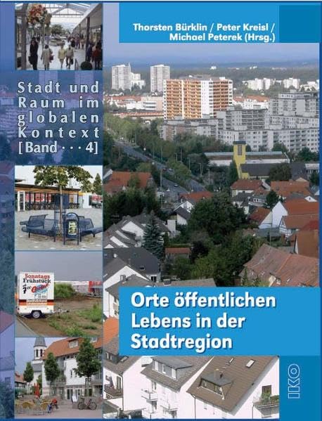 Orte öffentlichen Lebens in der Stadtregion (Stadt und Raum im globalen Kontext) Law