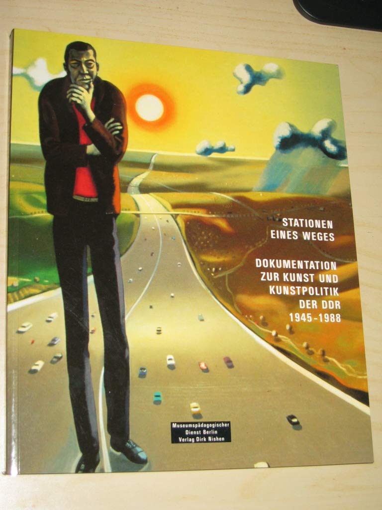 Stationen eines Weges. Daten und Zitate zur Kunst und Kunstpolitik der DDR 1945 - 1988 Professional & Reference Books