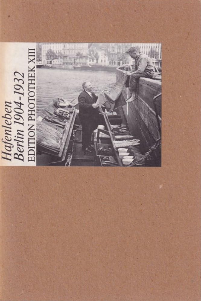 Hafenleben Berlin 1904-1932 Social Sciences