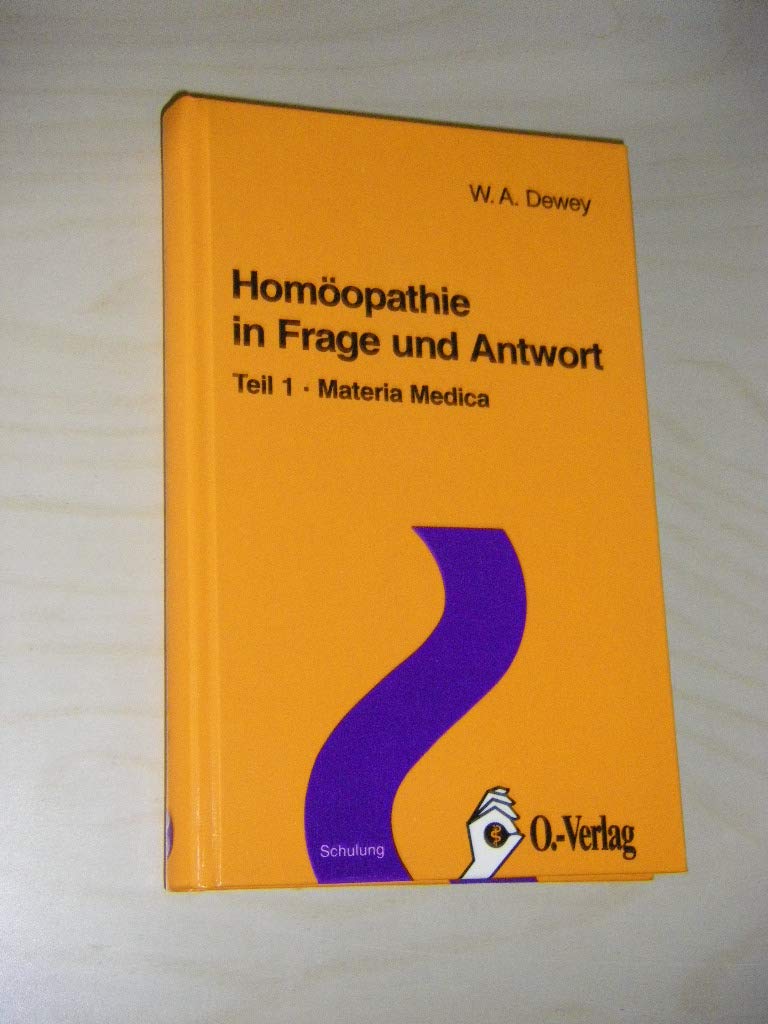 Homöopathie in Frage und Antwort, Teil 1 - Materia medica Health, Nutrition & Fitness