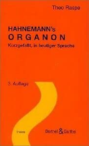 Hahnemanns' Organon. Kurzgefasst, in heutiger Sprache Health, Nutrition & Fitness