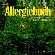 Allergiebuch. Heuschnupfen, Asthma, Ekzem, Nesselsucht Medicine