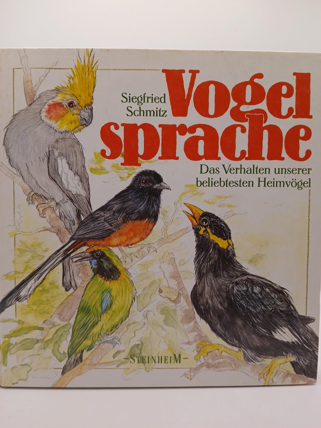 Vogelsprache. Das Verhalten unserer beliebtesten Heimvögel Books