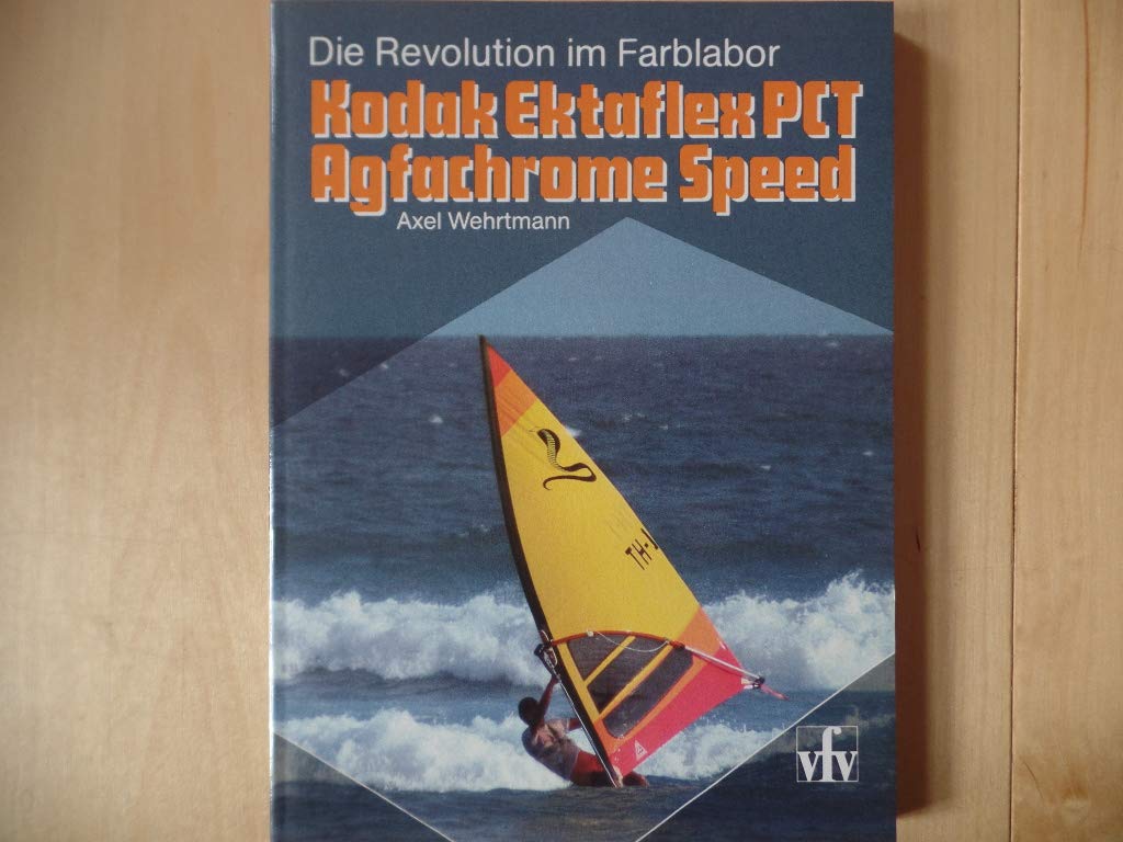 Die Revolution im Farblabor. Kodak Ektaflex PCT. Agfachrome Speed. Books