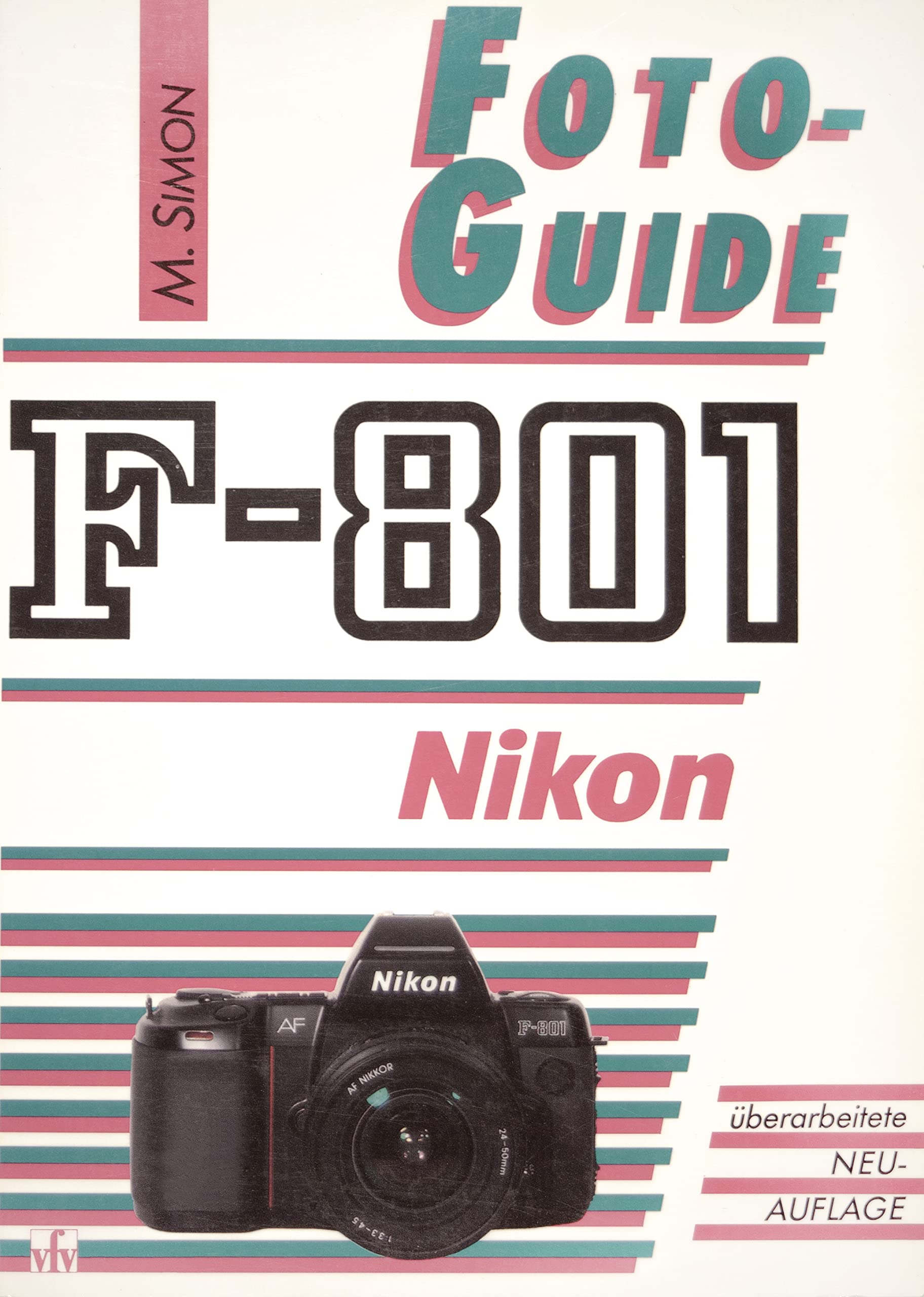 Nikon F-801. (FotoGuide) Photography