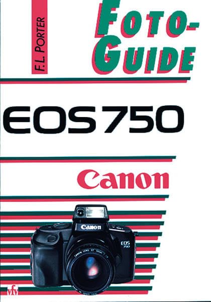 Canon EOS 750 (FotoGuide) Hobbies & Crafts