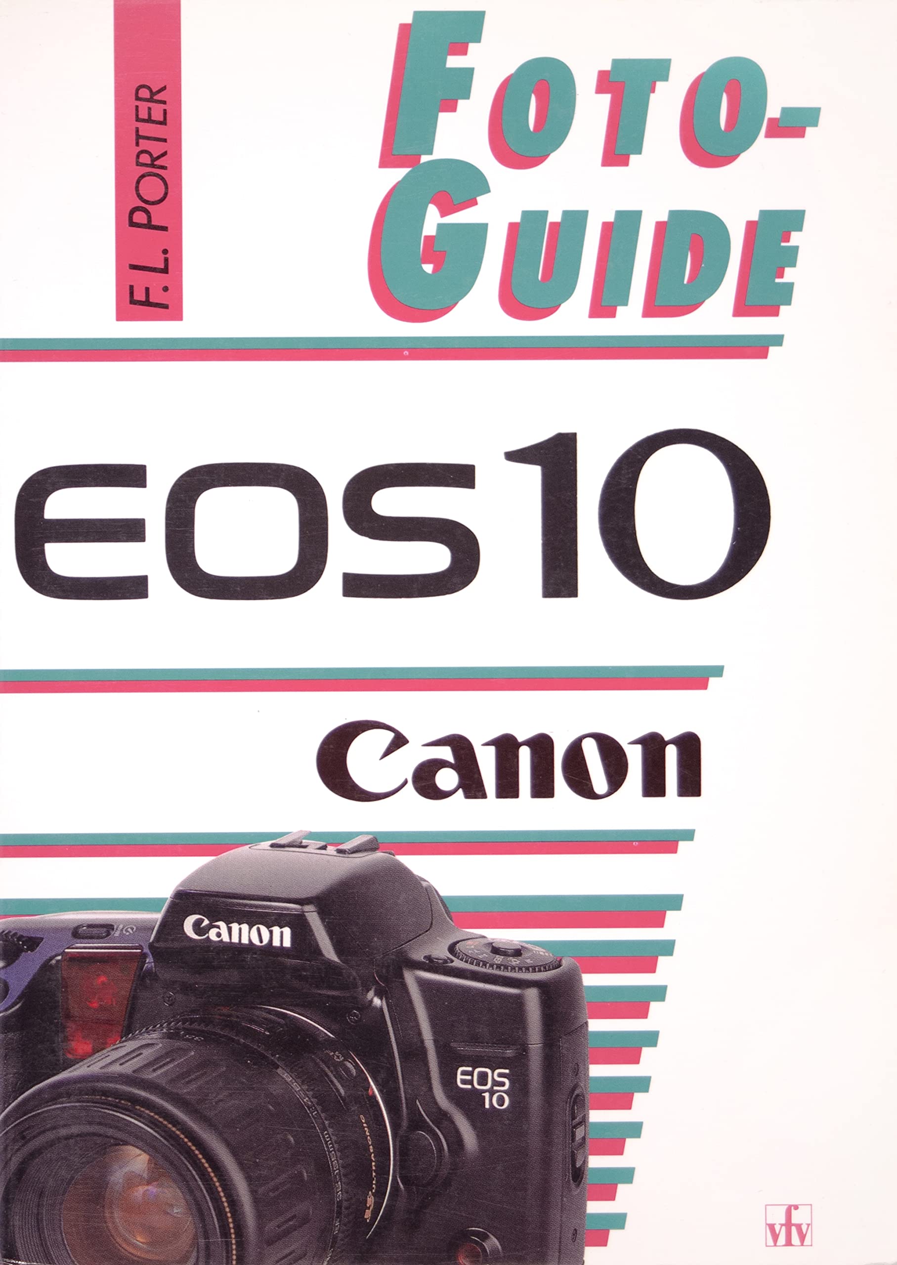 FotoGuide Canon EOS 10. Books