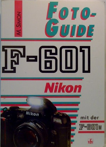 FotoGuide Nikon F-601 mit F-601 M. Photography