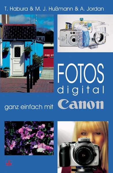 Fotos digital - ganz einfach mit Canon Hobbies & Crafts