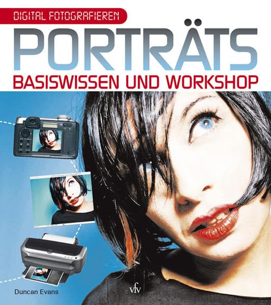 Digital Fotografieren: Porträt Photography