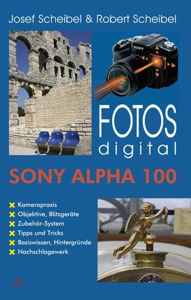 Fotos digital - Sony Alpha 100 Photography