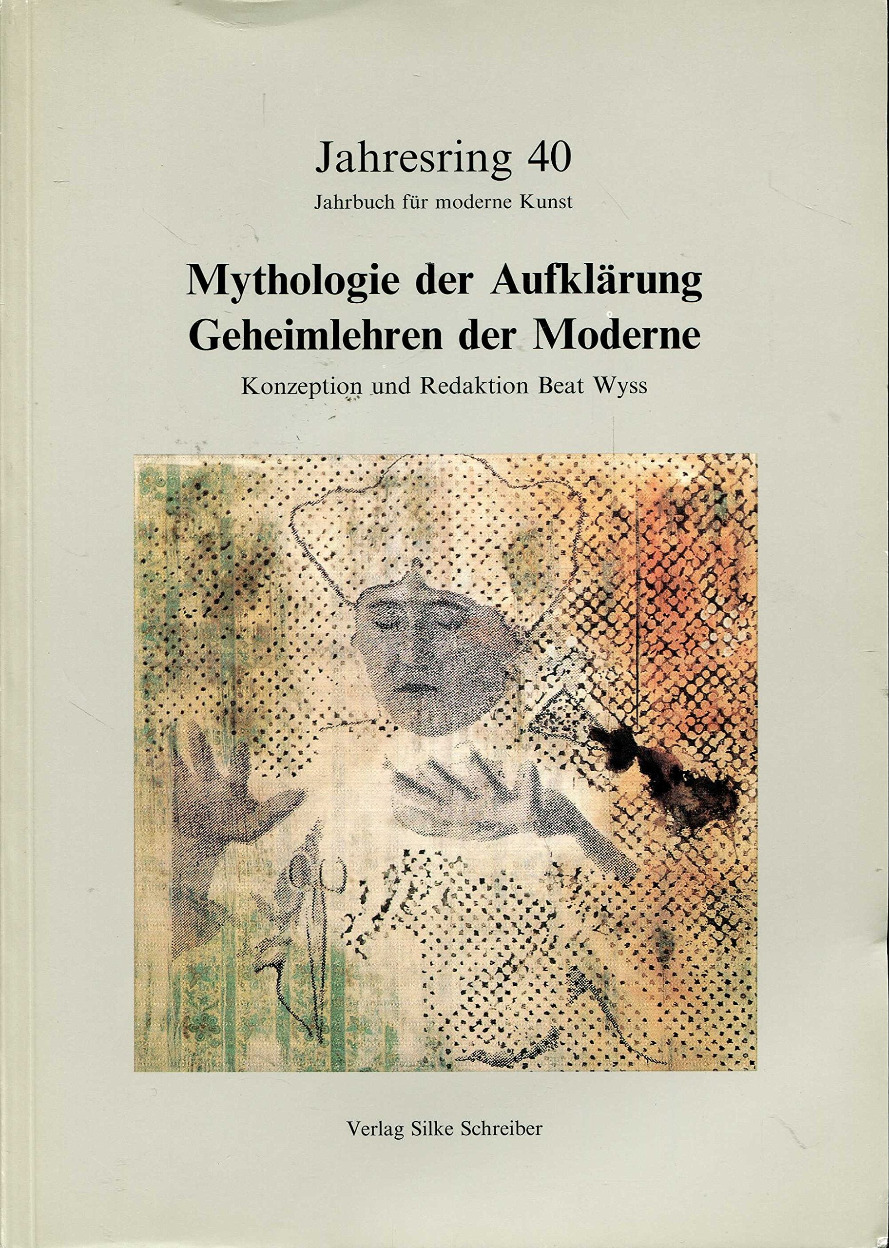Jahresring XXXX. Jahrbuch für moderne Kunst. Mythologie der Aufklärung. Geheimlehren der Moderne Professional & Reference Books