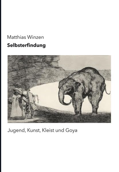 Selbsterfindung: Jugend, Kunst, Kleist und Goya Film, Art & Culture