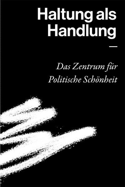 Haltung als Handlung - Das Zentrum für Politische Schönheit Film, Art & Culture