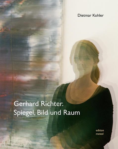 Gerhard Richter: Spiegel, Bild und Raum book