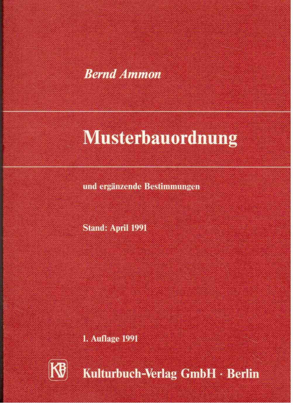 Musterbauordnung. Und ergänzende Bestimmungen Law
