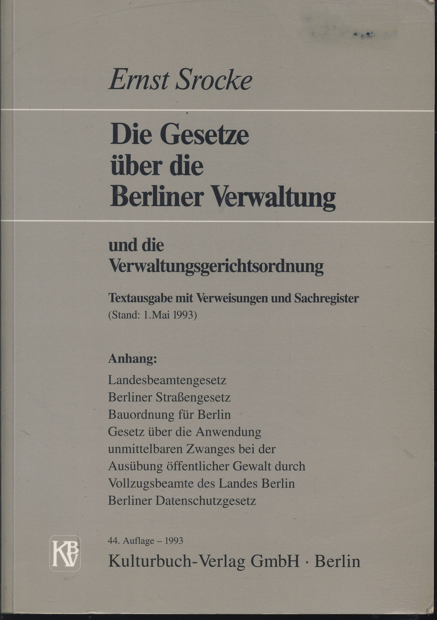 Die Gesetze über die Berliner Verwaltung. Und die Verwaltungsgerichtsordnung. Textausgabe mit Verweisungen und Sachregister Law