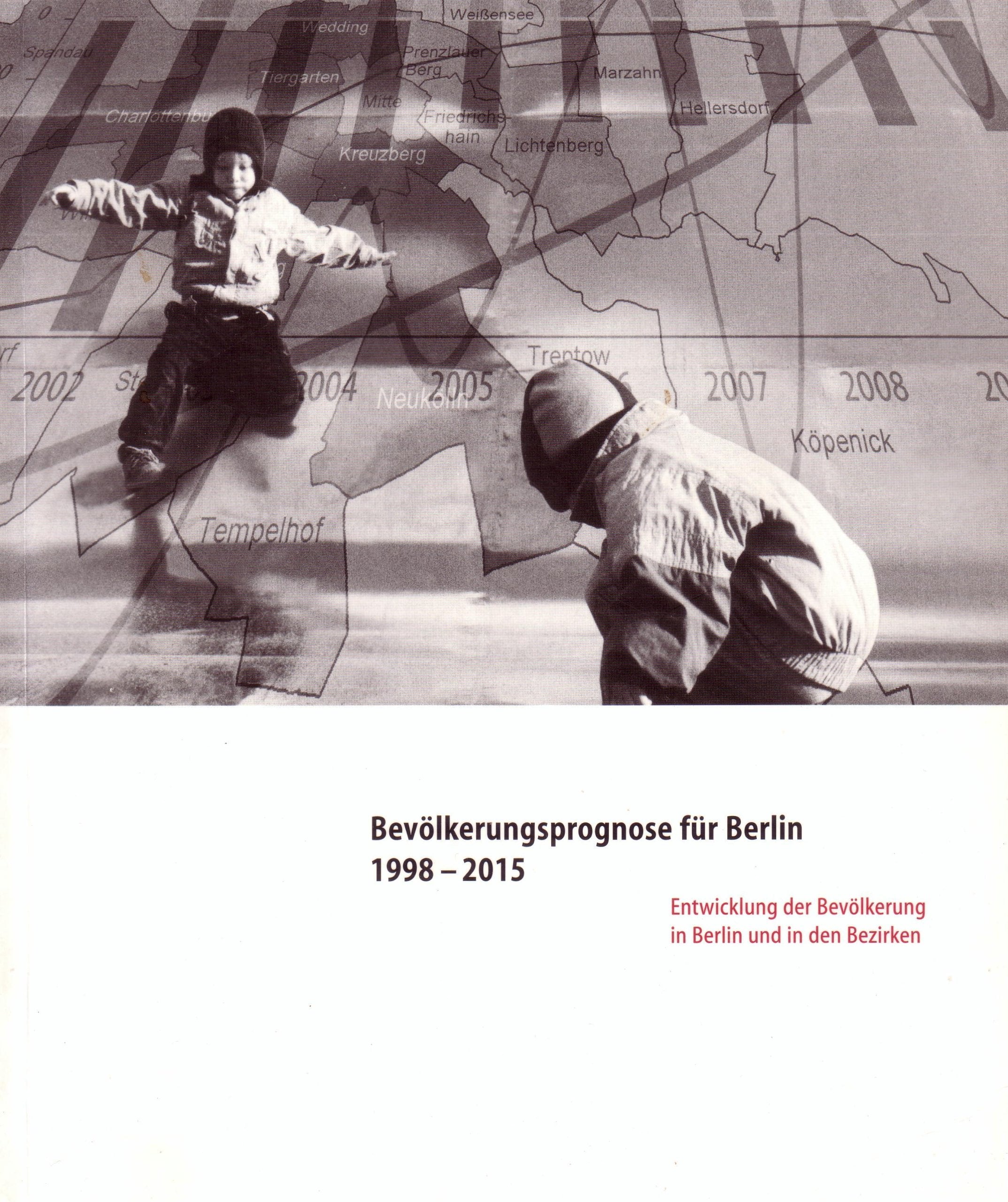 Bevölkerungsprognose für Berlin 1998 - 2015 Law