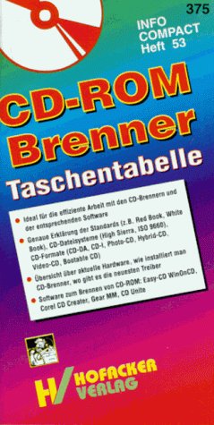 Die CD-ROM Brenner Taschentabelle: Für die effiziente Arbeit mit den CD-Brennern und der entsprechenden Software Computer Science