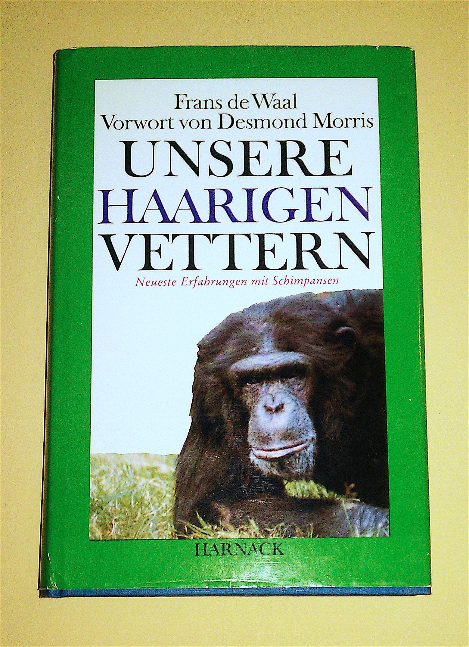 Unsere haarigen Vettern. Neueste Erfahrungen mit Schimpansen Natural Sciences